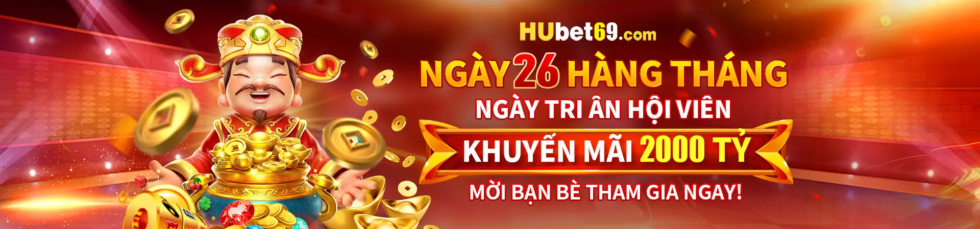 hubet tri ân hội viên ngày 26 hàng tháng